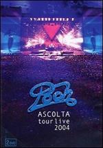 Pooh. Ascolta Live Tour 2004 (2 DVD)