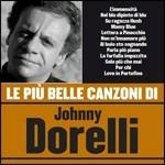 Le più belle canzoni di Johnny Dorelli - CD Audio di Johnny Dorelli