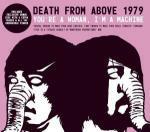 You're a Woman, I'm a Machine - CD Audio di Death from Above