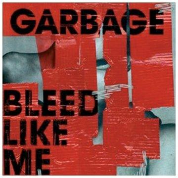 Bleed Like Me - CD Audio di Garbage