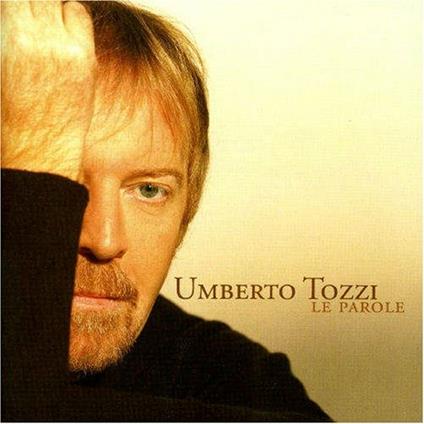 Le parole - CD Audio di Umberto Tozzi