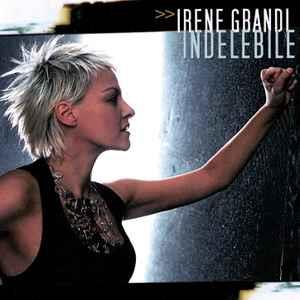 Indelebile - CD Audio di Irene Grandi