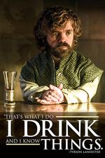 Poster Maxi 61x91,5 Cm Game Of Thrones. Tyrion. I Drink And I Know Things