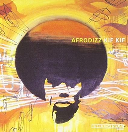 Afrodizz. Kif Kif - CD Audio