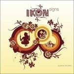 Signs - CD Audio di Ikon