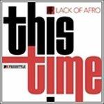 This Time - CD Audio di Lack of Afro