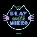 Playing with Wires - CD Audio di Replicants