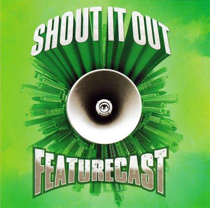 Shout It Out - CD Audio di Featurecast