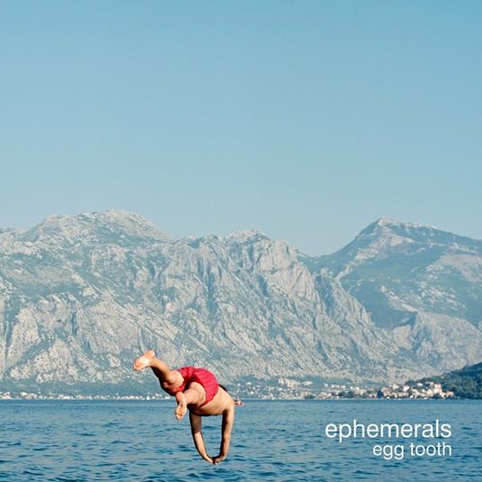 Egg Tooth - Vinile LP di Ephemerals