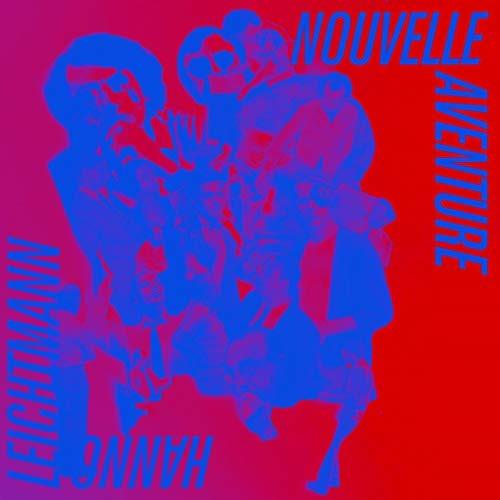Nouvelle Aventure - Vinile LP di Hanno Leichtmann