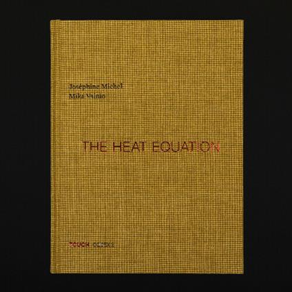 The Heat Equation - Libro + CD Audio di Mika Vainio,Joséphine Michel