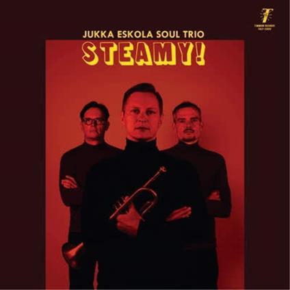 Steamy! (Transparent Vinyl) - Vinile LP di Jukka Eskola