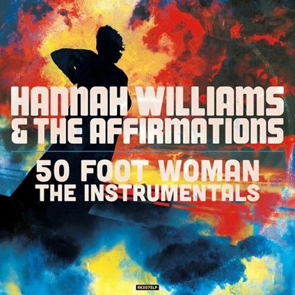 50 Foot Woman. The Instrumentals (Limited Cler Vinyl) - Vinile LP di Hannah Williams