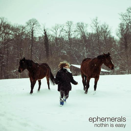 Nothin Is Easy - Vinile LP di Ephemerals