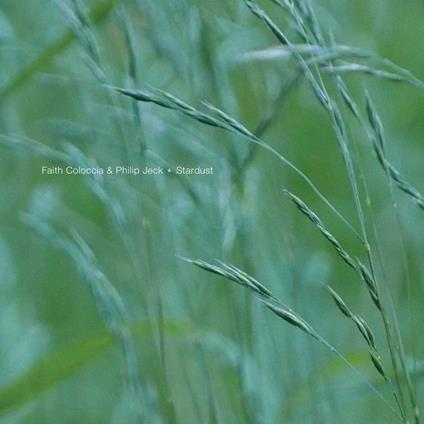 Stardust (with Philip Jeck) - CD Audio di Faith Coloccia