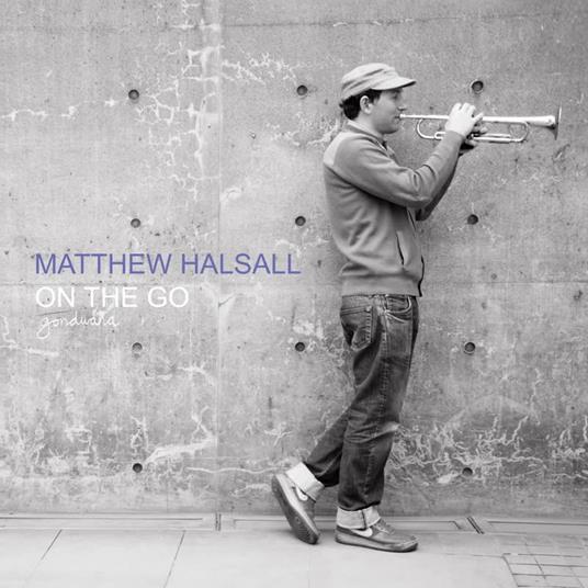 On the Go (Special Edition) - Vinile LP di Matthew Halsall