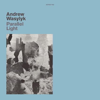 Parallel Light - Vinile LP di Andrew Wasylyk