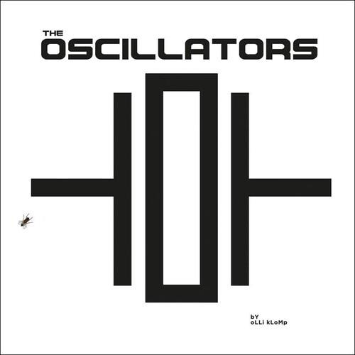The Oscillators - Vinile LP di Oscillators