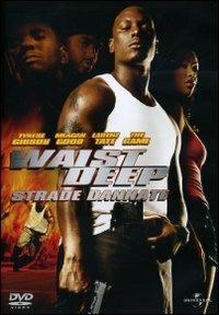 Waist Deep. Strade dannate di Vondie Curtis-Hall - DVD