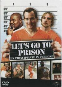 Let's Go to Prison. Un principiante in prigione (DVD) di Bob Odenkirk - DVD