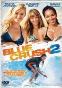 Blue Crush 2 di Mike Elliott - DVD