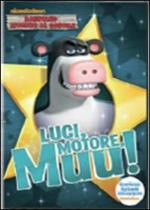 Barnyard. Ritorno al cortile. Luci, motore, Muu!
