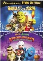 Storie spettrali. Shrekkato da morire. Mostri vs. Alieni