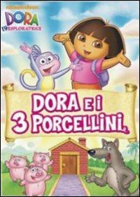 Dora l'esploratrice. Dora e i 3 porcellini di George S. Chialtas,Gary Conrad - DVD