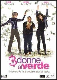 3 donne al verde (DVD) di Callie Khouri - DVD