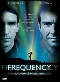 Frequency. Il futuro è in ascolto di Gregory Hoblit - DVD