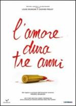 L' amore dura tre anni