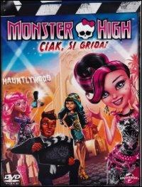 Film Monster High. Ciak si grida 