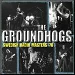 Swedish Radio Masters 1976 - CD Audio di Groundhogs
