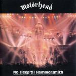 No Sleep 'til Hammersmith - CD Audio di Motörhead