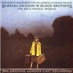Blood Brothers (Colonna sonora) - CD Audio di Barbara Dickson