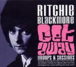 Get Away. 60's Group & Sessions - CD Audio di Ritchie Blackmore