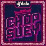Chop Suey - Vinile LP di DJ Yoda