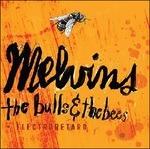 The Bull & The Bees - CD Audio di Melvins