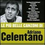Le più belle canzoni di Adriano Celentano - CD Audio di Adriano Celentano