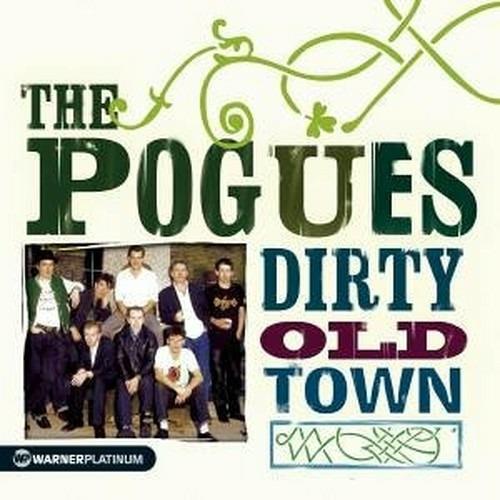 Dirty Old Town - CD Audio di Pogues