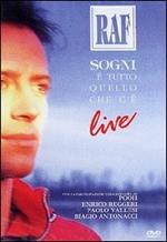Raf. Sogni ... è tutto quello che c'è . Live (DVD)