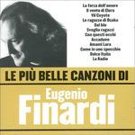 Le più belle canzoni di Eugenio Finardi - CD Audio di Eugenio Finardi