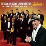 At Carnegie Hall, New York - CD Audio di Renzo Arbore,Orchestra Italiana