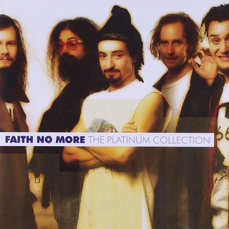 Faith No More. Platinum Collection - CD Audio di Faith No More