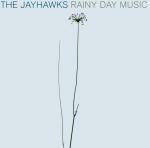 Rainy Day Music - CD Audio di Jayhawks