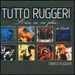 Tutto Ruggeri. Rien ne va plus - CD Audio di Enrico Ruggeri