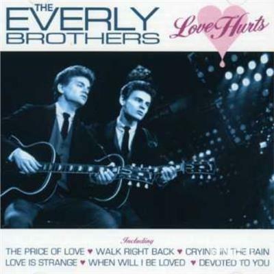 Love Hurts - CD Audio di Everly Brothers