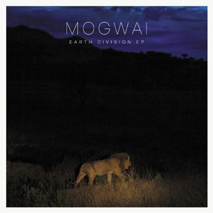 Earth Division Ep - CD Audio di Mogwai