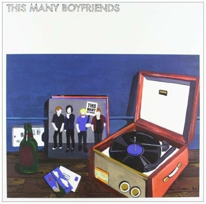 This Many Boyfriends - Vinile LP di This Many Boyfriends
