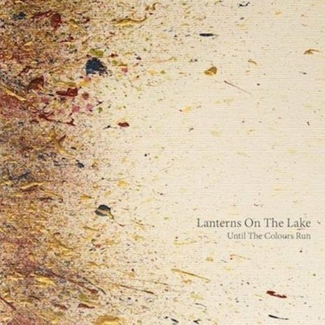 Until the Colours Run - Vinile LP di Lanterns on the Lake